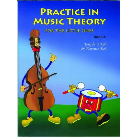 Practice In Music Theory For The Little Ones - Book A