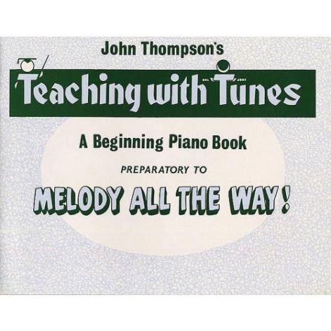 John Thompson: Melody All The Way Preparatory Book