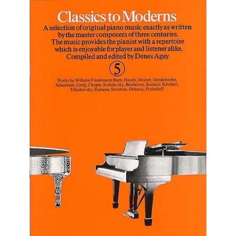 Classics To Moderns Book 5 (Piano Solo)