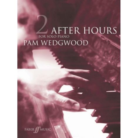 Pam Wedgwood: After Hours For Solo Piano Book 2