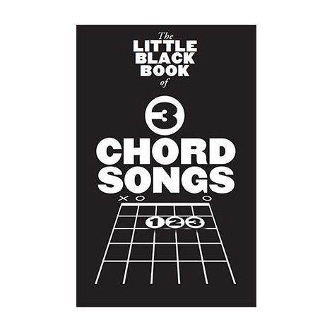THE LITTLE BLACK SONGBOOK OF THREE 3 CHORD SONGS