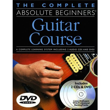 The Complete Absolute Beginners Guitar Course: Book/CD/DVD Pack