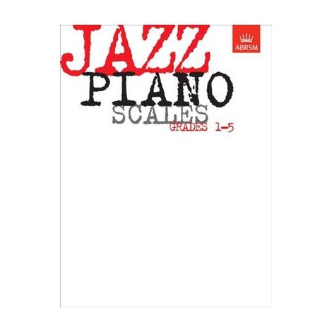 ABRSM Jazz Piano: Scales Grades 1-5