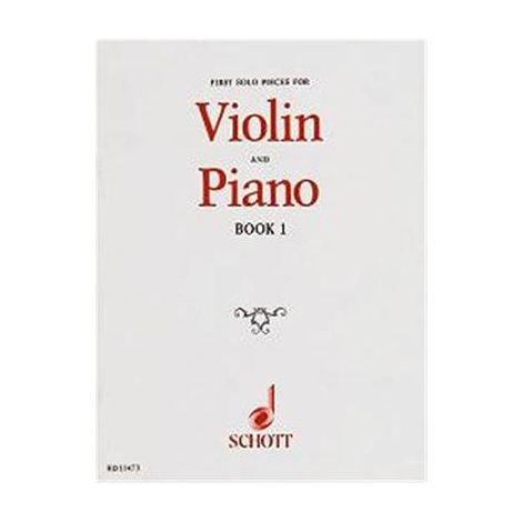 FIRST SOLO PIECES FOR VIOLIN & PIANO BOOK 1