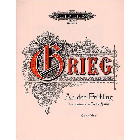 Grieg: To the Spring Op.43 No. 6 (Piano Solo) (Edition Peters)
