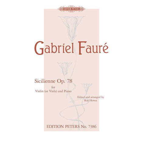 Faure: Sicilienne Op. 78 for Violin (or Viola) & Piano