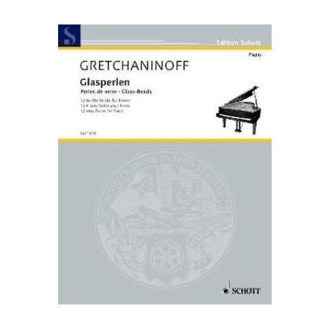 Gretchaninoff: Glass Beads for Piano