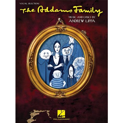 Andrew Lippa: The Addams Family - Piano, Vocal and Guitar