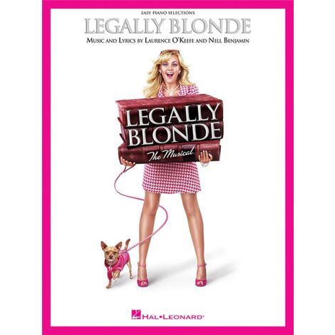 Laurence O'Keefe/Nell Benjamin: Legally Blonde - The Musical (Easy Pian