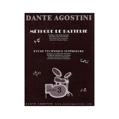 Dante Agostini: Methode De Batterie: Techniques Superieures - Volume 3