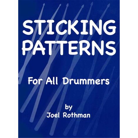 Joel Rothman: Sticking Patterns For All Drummers