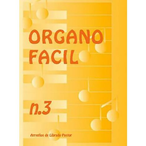 ORGANO FACIL NO3 (ARR PASTOR LIBRADO) ORGAN BOOK