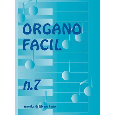 ORGANO FACIL NO7 EXITOS DE FRANCIA (ARR PASTOR LIBRADO) ORGAN BOOK