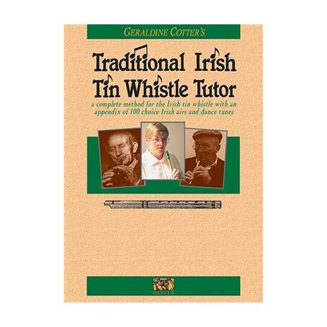 Cotter Geraldine Traditional Irish Ton Whistle Tutor PWH Book