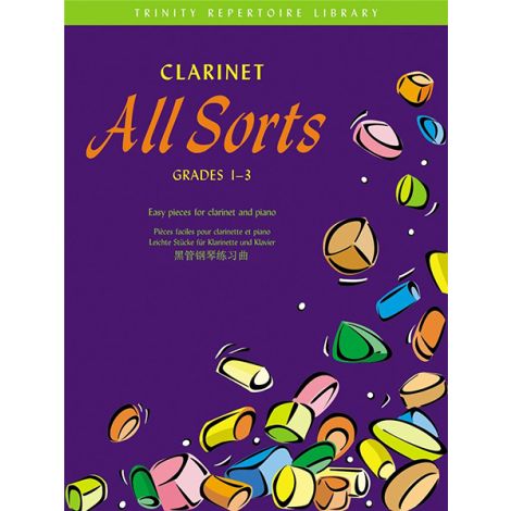 Clarinet All Sorts. Grades 1-3 (Trinity Repertoire Library)