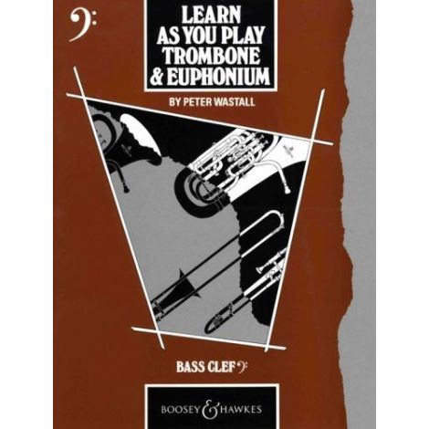 Learn As You Play Trombone and Euphonium (Bass Clef)