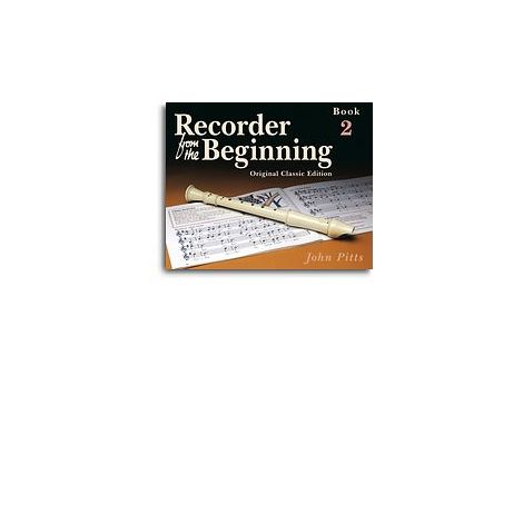 Recorder From The Beginning: Pupil's Book 2 (Classic Edition)
