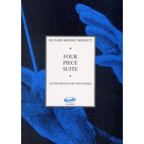 Richard Rodney Bennett: Four Piece Suite (Divertimento For Two Pianos)