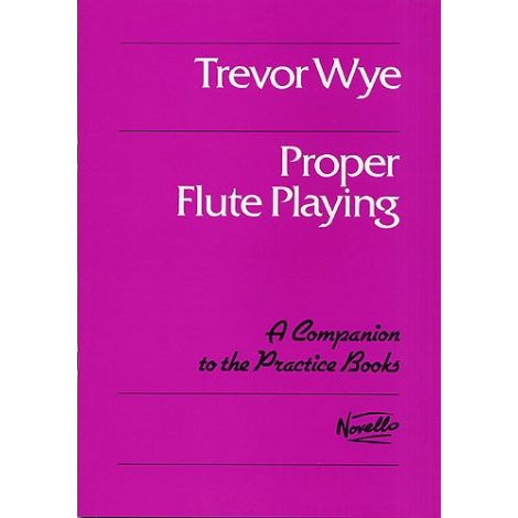 Trevor Wye: Proper Flute Playing