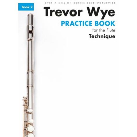 Trevor Wye Practice Book For The Flute: Book 2 - Technique (Book Only) Revised Edition