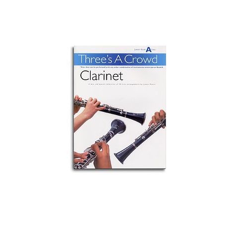 Power: Three's A Crowd Clarinet Junior Book