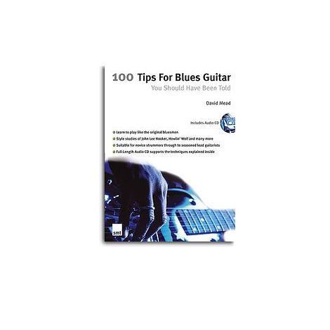 100 Tips For Blues Guitar You Should Have Been Told
