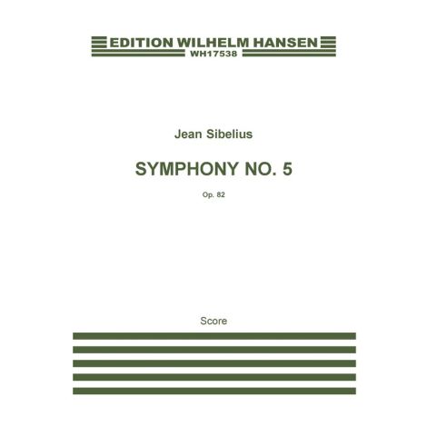 Jean Sibelius: Symphony No.5 Op.82 (Score)