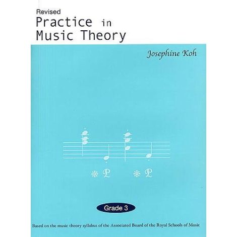 Practice In Music Theory Grade 3 (Revised Edition)