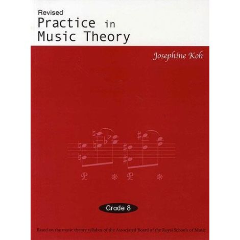 Practice In Music Theory Grade 8 (Revised Edition)