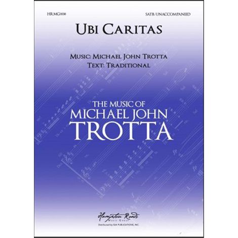Michael John Trotta: Ubi Caritas